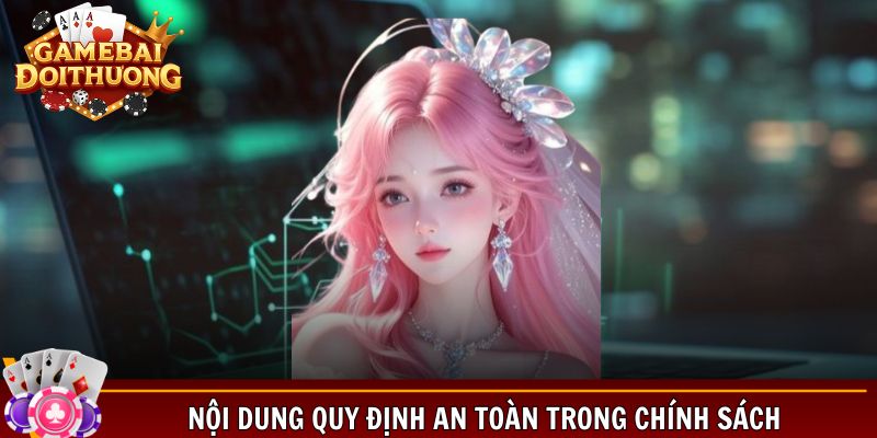 Quy định cơ bản được nêu rõ trong chính sách