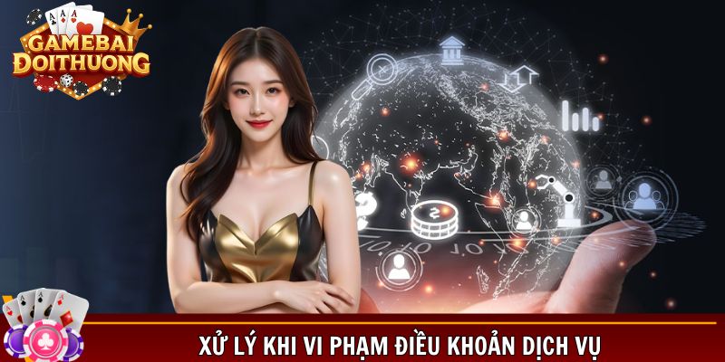 Tìm hiểu hình thức xử lý khi vi phạm trên nền tảng
