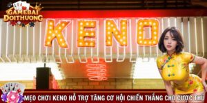 Mẹo chơi Keno