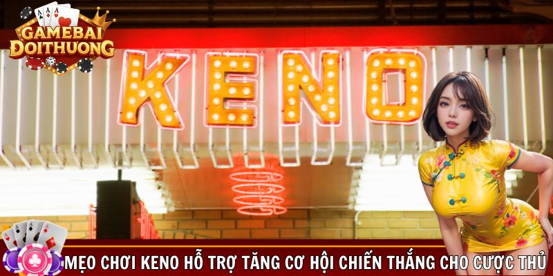Mẹo chơi Keno