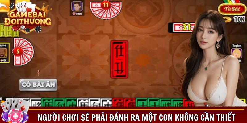 Người chơi sẽ phải đánh ra một con không cần thiết